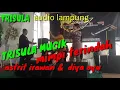 Download Lagu TRISULA audio lampunug dangdut orgen,, \