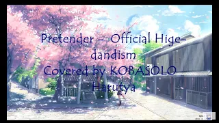 Download (lyrics) Pretender - official hige-dandism ( covered by KOBASOLO \u0026 Harutya ) MP3