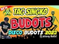 Download Lagu TAG SINGKO - BUDOTS REMIX - VIRAL BUDOTS 2023 - DJ JOHNREY DISCO MIX
