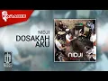 Download Lagu Nidji - Dosakah Aku (Official Karaoke Video)