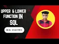 UPPER LOWER Function In SQL Real Analytics