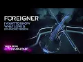 Download Lagu Foreigner - I Want To Know What Love Is (Symphonic Version) (Official Audio)