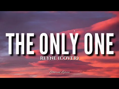 Download MP3 The Only One Lyrics ==   Lionel Richie   REYNE Cover