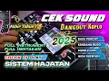 Lagu CEK SOUND DANGDUT KOPLO FULL INSTRUMENT TERBARU 2025 COCOK DI PLAY SORE HARI TEMAN NGOPI
