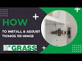 How to Install Adjust GRASS Tiomos 110 Hinges Flat Pack Kitchen DIY Guide