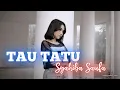 Syahiba saufa - TAU TATU | Koplo jhandut (cover)
