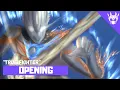 Ultraman Orb The Origin Saga - Opening 2 Full〘True Fighter〙by FUTURE BOYZ and Voyager