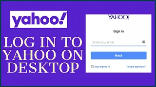 How to Login Yahoo on Desktop PC Yahoo com Login www yahoo com