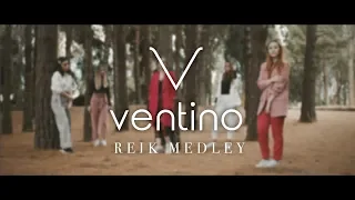 REIK MEDLEY - VENTINO