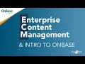 Enterprise Content Management ECM - Intro to OnBase ECM Software