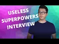 Useless Superpower Interview