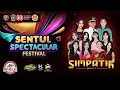 Lagu SENTUL SPECTA FEST 2025 | SIMPATIK MUSIC FT IMA PRODUCTION (DAY 2)