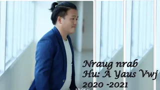 Download Nraug Nrab by A Yaus vwj -Nkauj Tawm Tshiab 2020-2021 MP3