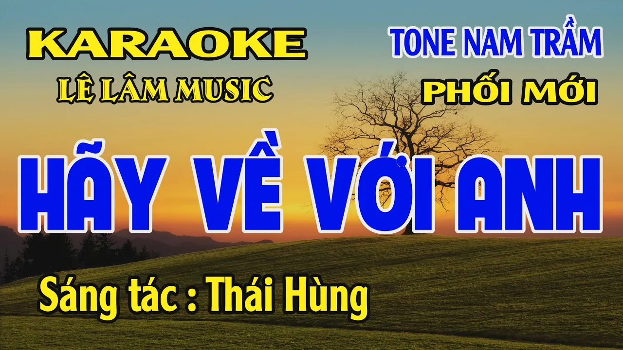 Karaoke Hãy Về Với Anh Tone Nam Trầm ( Gm ) Lê Lâm Music