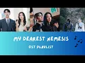 Download Lagu My dearest nemesis ost playlist ( in love with you + connect + shine a light )