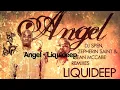 Angel - Liquideep (incl.Remixes)