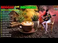Lagu Reggae Cafe Indonesia | Full Album Terbaru 2026 | Sebagai Teman Kerja Lembur \u0026 Ngopi Santai