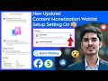 Content Monetization Waitlist 🤑 Facebook New Update 😍 Facebook Content Monetization Waiting List