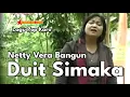 Download Lagu Lagu Karo DUIT SIMAKA - NETTY VERA BANGUN | Lagu Karo Kenangan [Official Music Video]