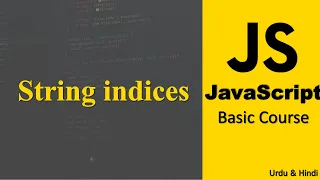 String indices in JavaScript JavaScript Course in Urdu