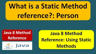 What is a Static Method reference - Person Java 8 method reference Method reference in Java 8