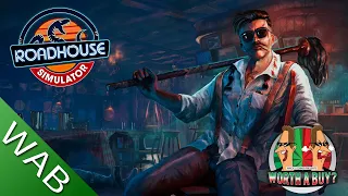 Roadhouse Simulator Review - Well this was better than expected