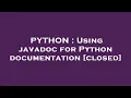PYTHON Using javadoc for Python documentation