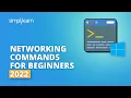 Networking Commands For Beginners 2026 Networking Commands In Windows With Example Simplilearn