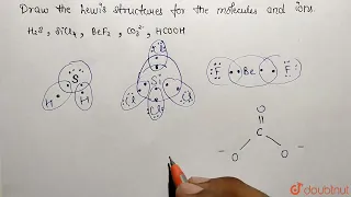 Draw the Lewis structures for the following molecules and ions H - 2 S SiCl