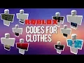 ROBLOX CLOTHES CODES PANTS AND SHIRTS IDS