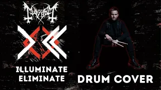 Download Mayhem - Illuminate Eliminate Drum Cover MP3