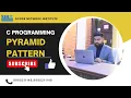 pyramid pattern nested for loop in Hindi C tutorial in Hindi