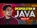 Java Encapsulation Telugu