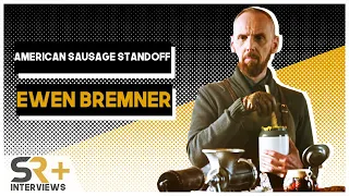 ewen bremner interview american sausage standoff