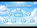 Part 3 Recursion Binary Search Tree in Python