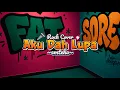 Download Lagu Aku Dah Lupa – Mikyy \u0026 Zia | Versi Pop Punk Cover by EMTEHA
