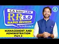Download Lagu 7B Management \u0026 Administration Part 1| Scribble Rapid Revision RR 5.0 Jan'26 \u0026 May'26 | CA Inter Law