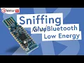 Download Lagu DIY Bluetooth Low Energy (BLE) Sniffing: Debug Your Projects Like a Pro!