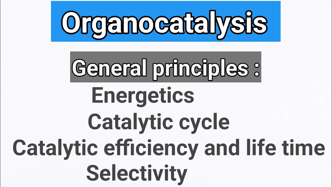 Organocatalysis : Energetics, catalytic cycle, catalytic efficiency and life time, selectivity