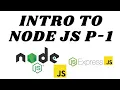 Node js and Express full course Beginner to Expert part 1