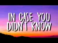 Brett Young - In Case You Didn't Know (Lyrics)