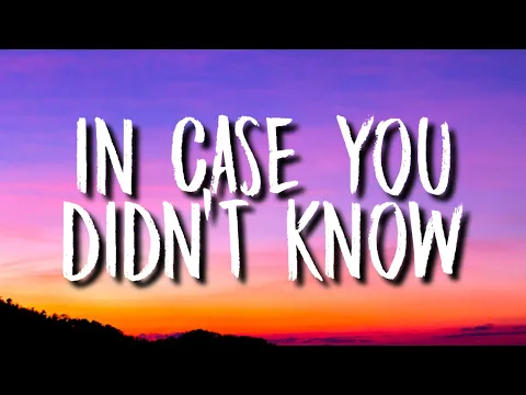 Download MP3 Brett Young - In Case You Didn't Know (Lyrics)