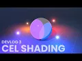 Cel Shading - Devlog 3