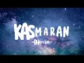 PHANTOM - KASMARAN (Lirik Lagu)🎵🎶
