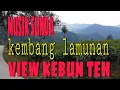 Download Lagu LAGU SUNDA || KEMBANG LAMUNAN || PERJALANAN MENUJU KEBUN TEH CISOKA