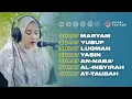 SURAT MARYAM SURAT YUSUF SURAT LUQMAN SURAT YASIN SURAT ANNABA SURAT AL INSYIRAH SURAT ATTAUBAH