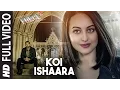 Download Lagu Koi Ishaara  Full Video Song | Force 2 | John Abraham, Sonakshi Sinha, Amaal Mallik | Armaan Malik