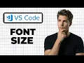 How To Change Font Size In VS Code Full Guide