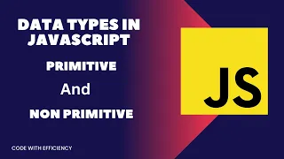 Data types in Javascript - Primitive and Non Primitive Javascript interview questions and answers