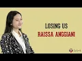 Losing Us - Raissa Anggiani (Lirik Lagu Terjemahan)